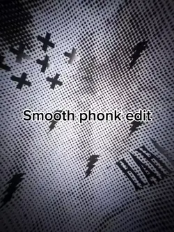 Smooth phonk edit