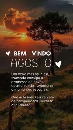 Bem Vindo Agosto...