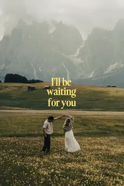 Waiting For You