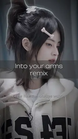 Into your arms remix