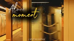 Alone moment