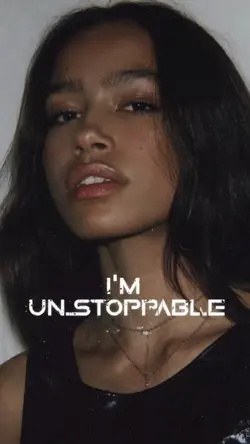 I’m Unstoppable 