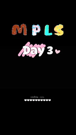 MPLS hari ke 3