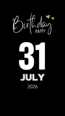 Birthday 31 July