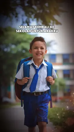 selamat sekolah anku