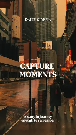 Capture moments