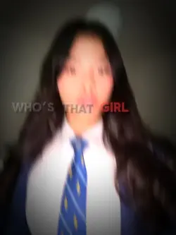 Who’s that girl?