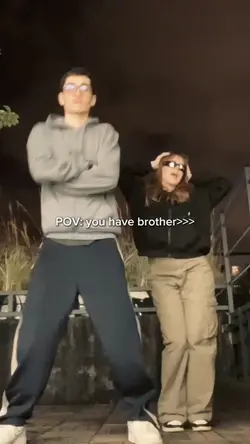 you have brother 
