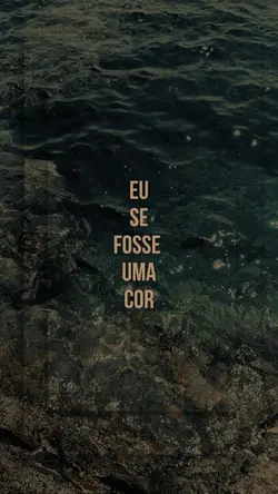 eu se fosse uma cor