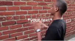 Talking to wall meme