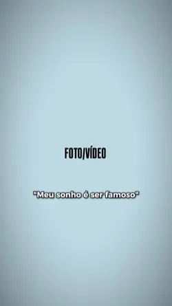 sonho em ser famoso:
