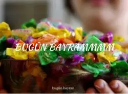 bugün bayraaaaaaaaan