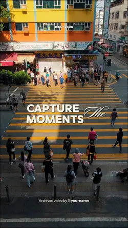 Capture the moments