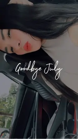 Goodbye July
