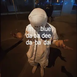 blue da ba dee