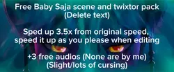 Baby Saja Scene Pack