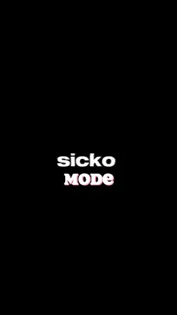 Sicko mode