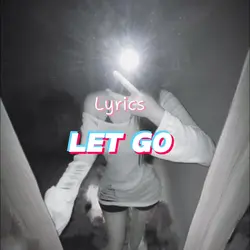 LET GO 