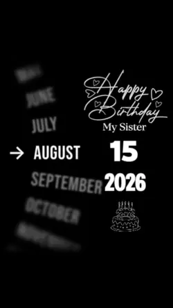 HBD SISTER 15 AUGUST