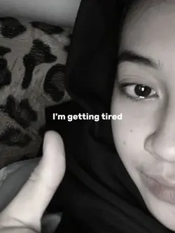 IM getting tired
