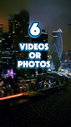 6 videos or photos 
