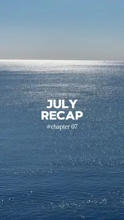 july recap