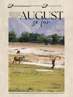 My August so far
