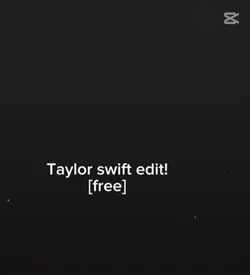 Taylor swift edit