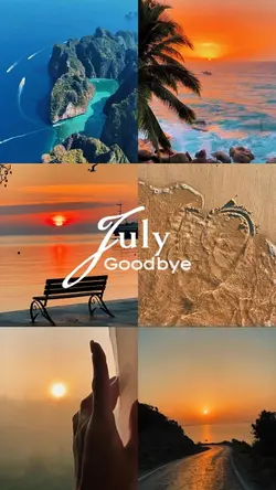 Goodbye july