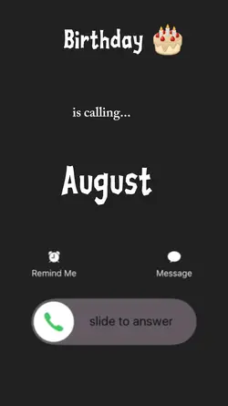 August birthday call