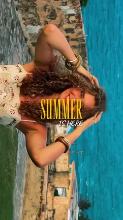 SUMMER IS HERE