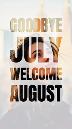 goodbye july