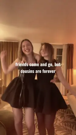 cousins are forever