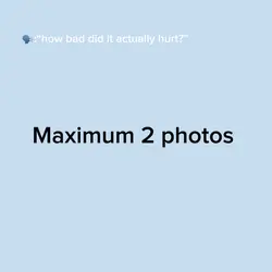How bad did it hurt?
