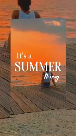 It's summer Thing