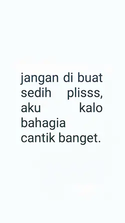 JANGAN DIBUAT SEDIH