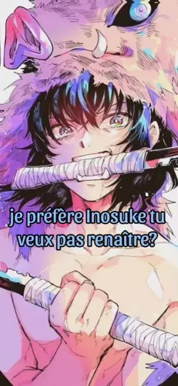 je préfère Inosuke 