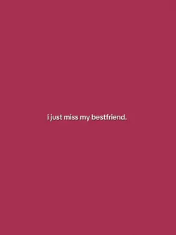 IMissMyBestfriend