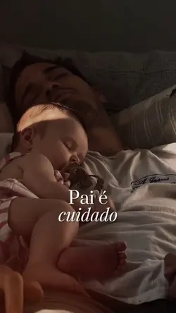 Pai é cuidado…