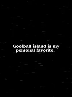 Goofball Island
