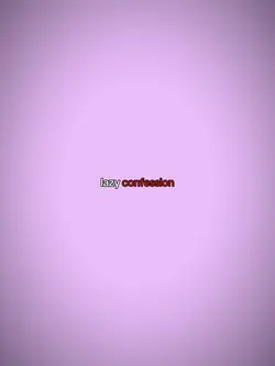 Lazy confessions