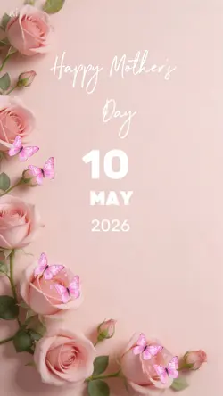 MOTHER'S DAY 10 MAY 