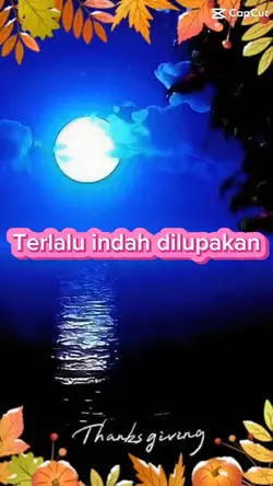 Terlalu indah dilupa