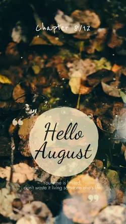 Hello August