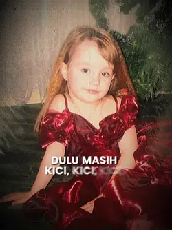 dulu masih kici kici