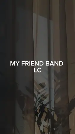 LC MY FRIEND BAND