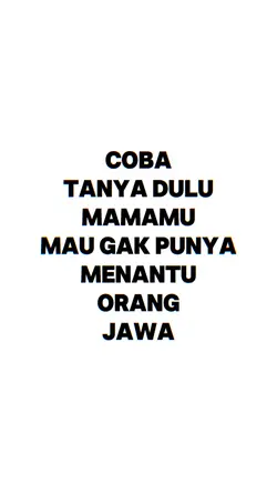 coba tanya dulu mama