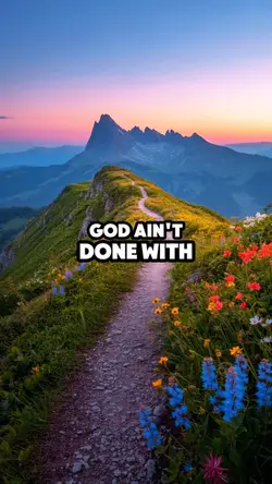 God ain’t done