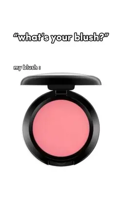 What’s my blush