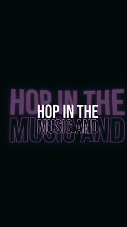 HOP IN THE MUSIC 